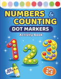 Dot Markers Activity Book – Numbers & Counting for Toddlers & Preschoolers Ages 2–5: 50 fun, screen-free early math activities with big guided dots ... ACTIVITY BOOKS - TODDLERS & PRESCHOOLERS)