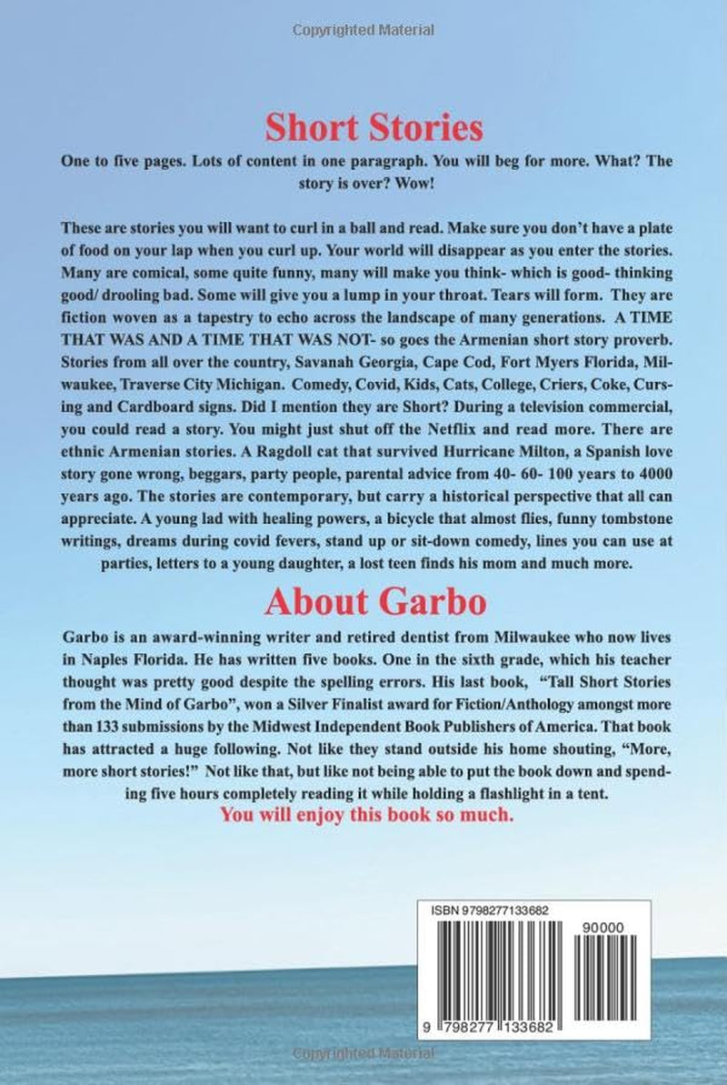 More Tall Short Stories From the Mind of Garbo