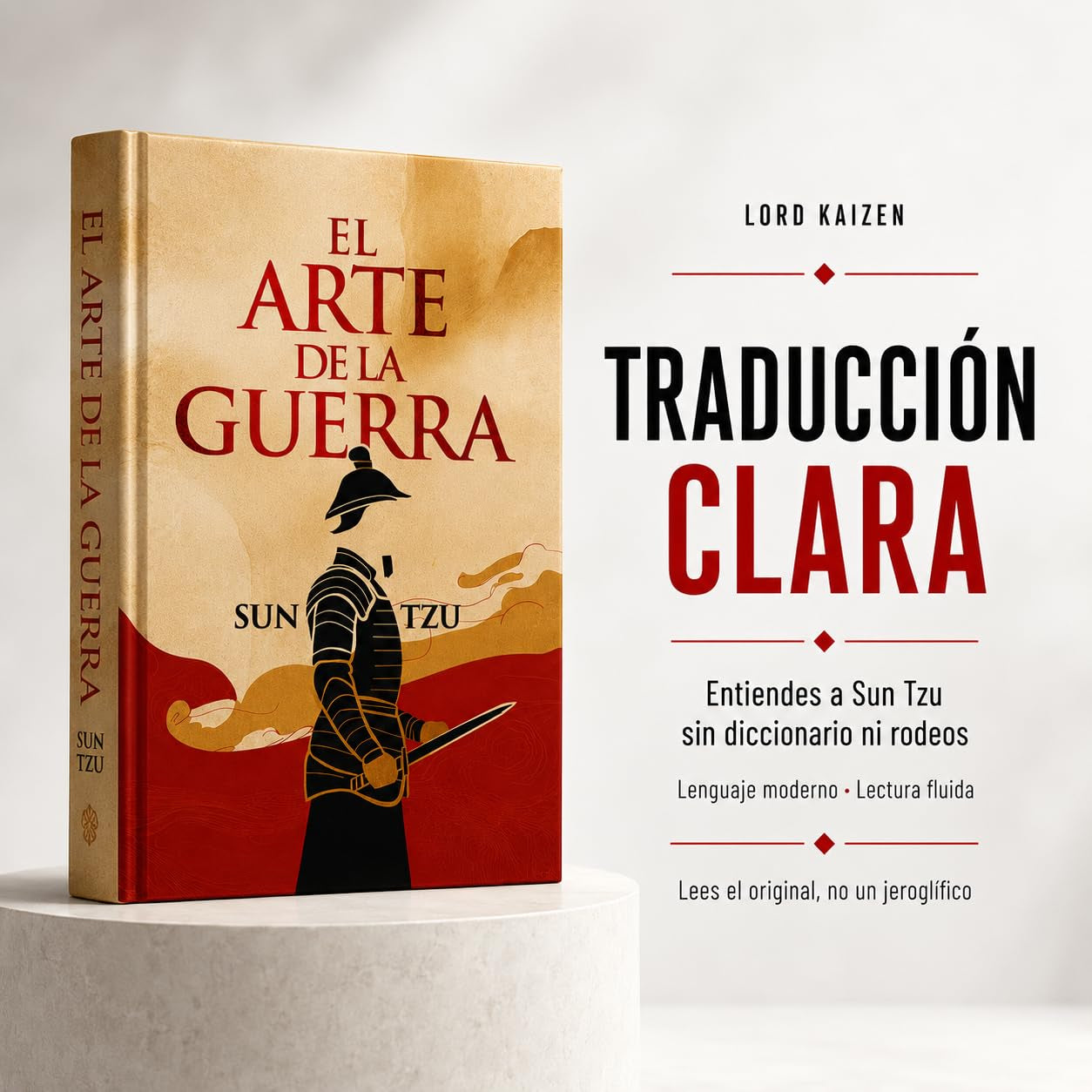 El Arte de la Guerra: Edición Completa en Español del libro de Sun Tzu, Explicado como Nunca Antes (Spanish Edition)