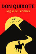 Don Quixote: English Edition of the 1615 Classic (Annotated)