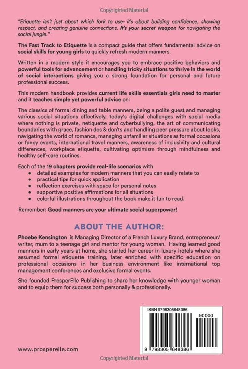 The Fast Track To Etiquette For Teen Girls: Essential Know-How for Girls to Master Modern Manners, Netiquette and Social Skills to Thrive with Confidence