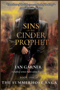 Sins of the Cinder Prophet: Book One of the Summerhost Saga