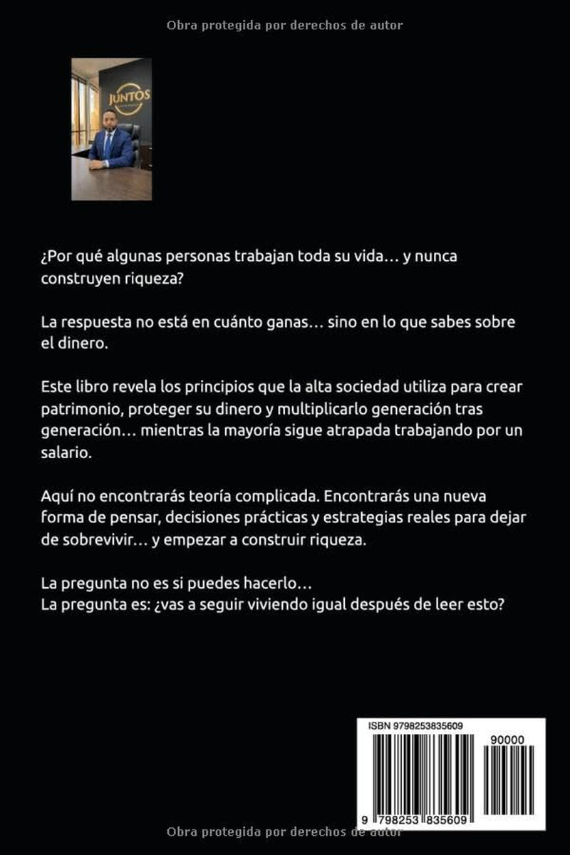 EL PADRE DEL PATRIMONIO: El secreto que la alta sociedad no quiere que sepas (Spanish Edition)