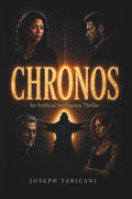 CHRONOS: An Artificial Intelligence Thriller