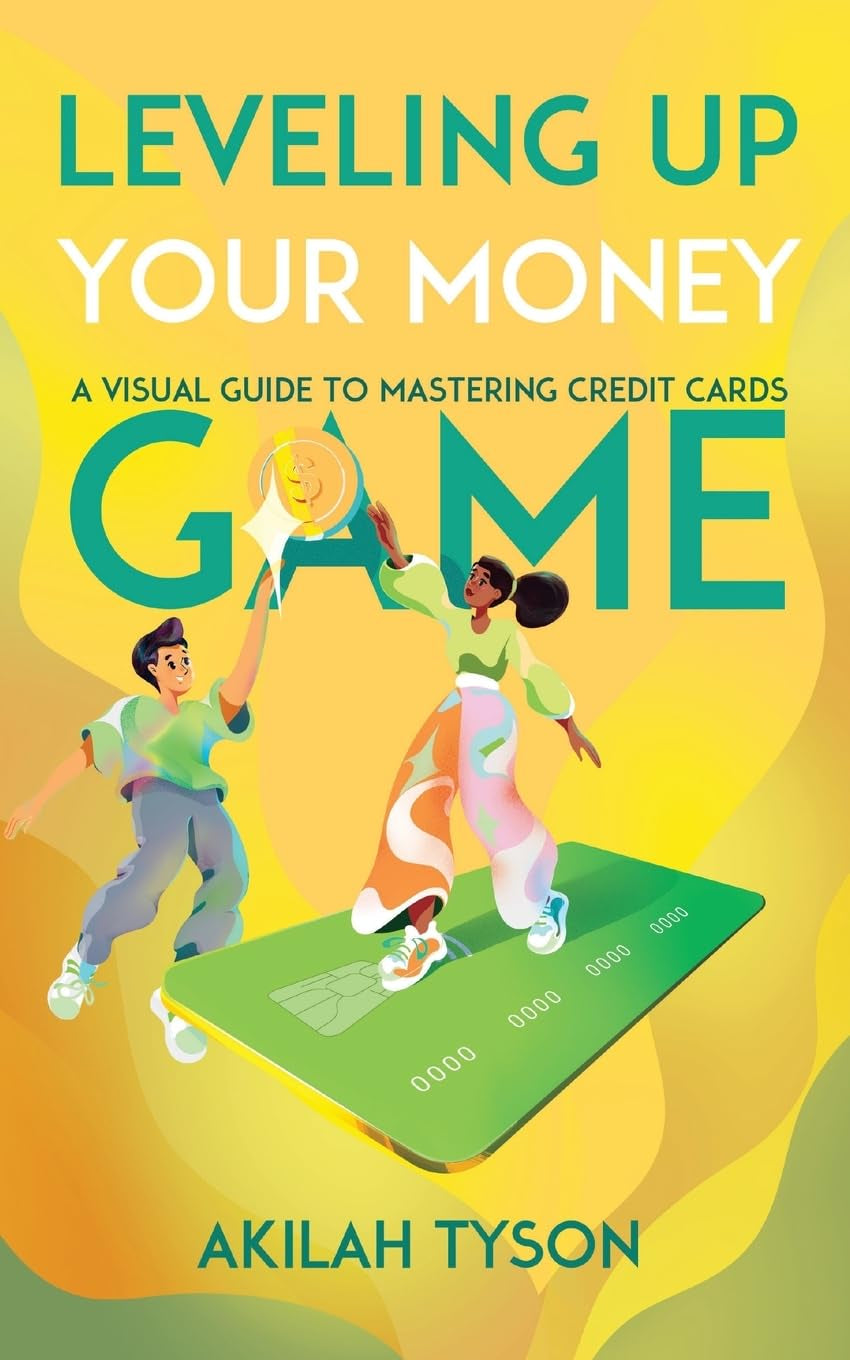 Leveling Up Your Money Game: A Visual Guide to Mastering Credit Cards