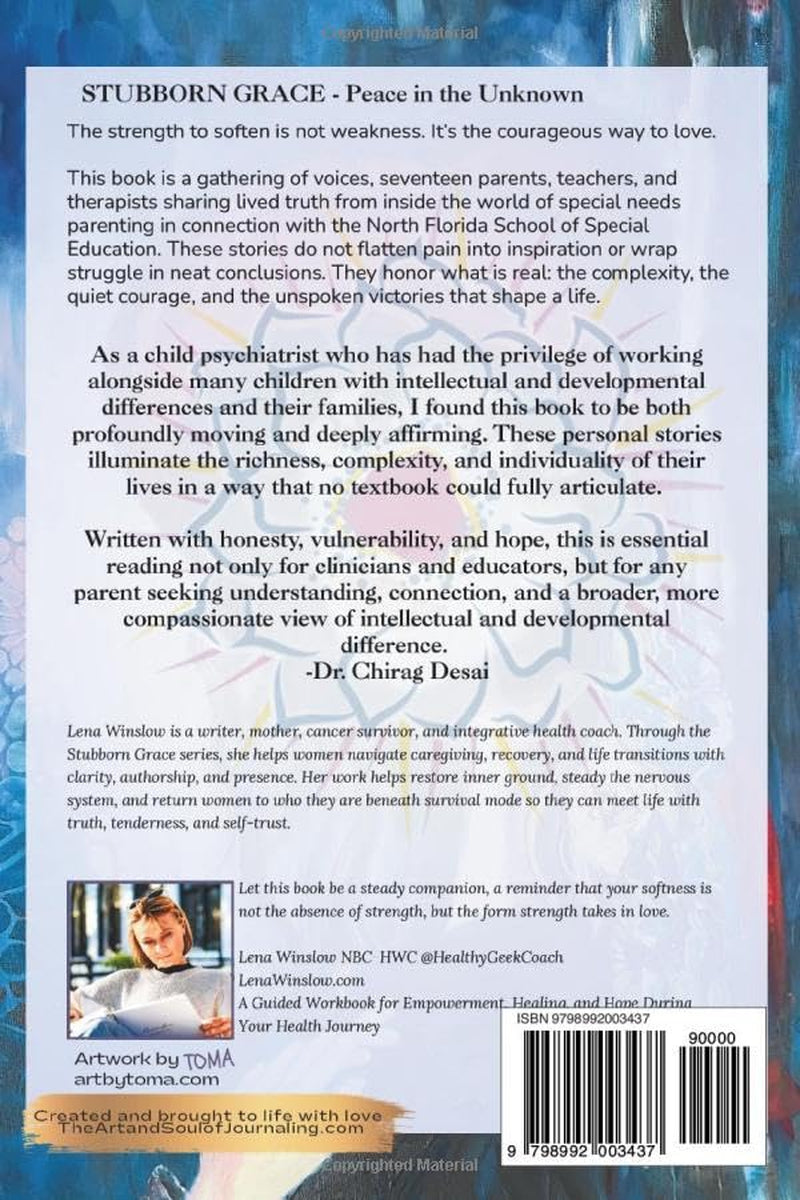 Stubborn Grace: Peace in the Unknown: Stories That Support Parents Raising Children with Special Needs