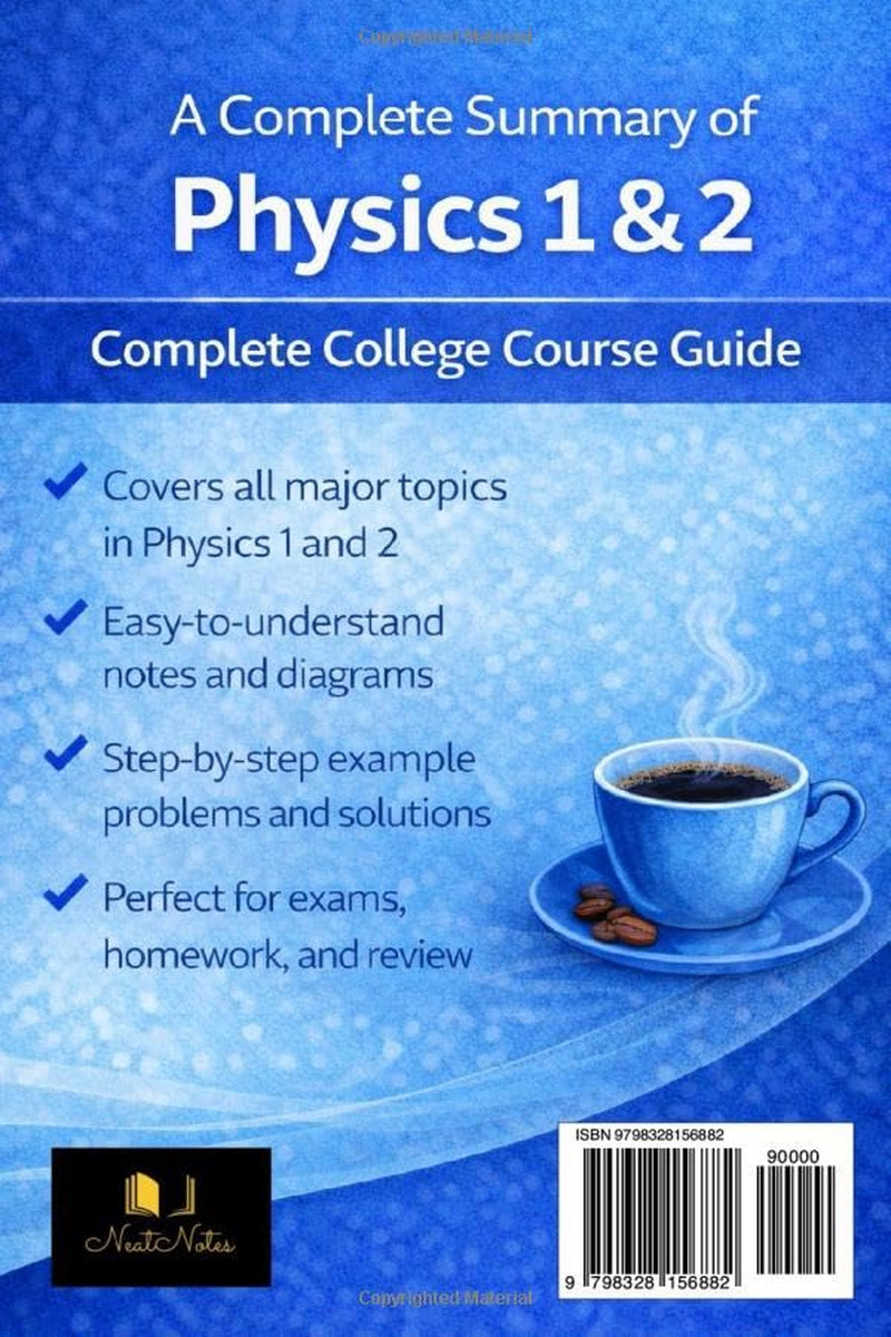 Physics 1-2 Pocket Guide: Helpful Reference and Summary (Course Summaries)