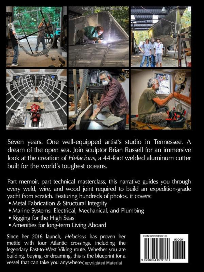 Building Helacious: Making an Aluminum Expedition Sailboat from Stem to Stern