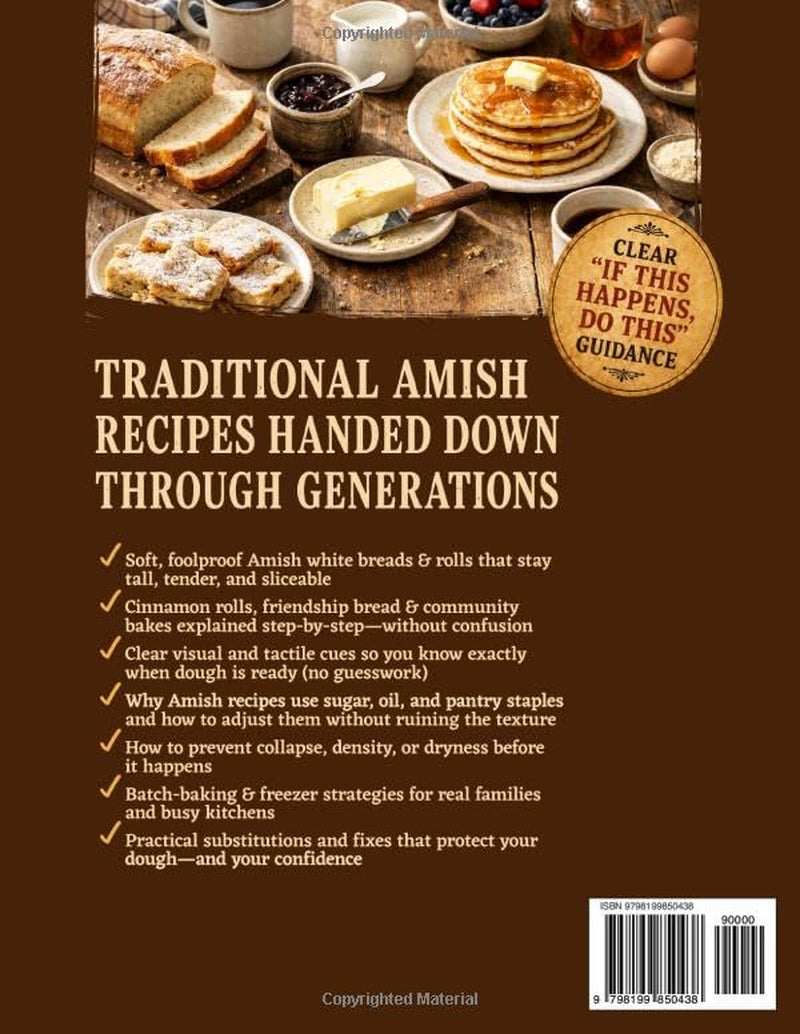 Bring Traditional Amish Baking Home: All-Natural Recipes Passed Down Through Generations for Rich Flavor Without Artificial Additives | Foolproof Guidance for Ultra-Moist Breads, Rolls & Pastries
