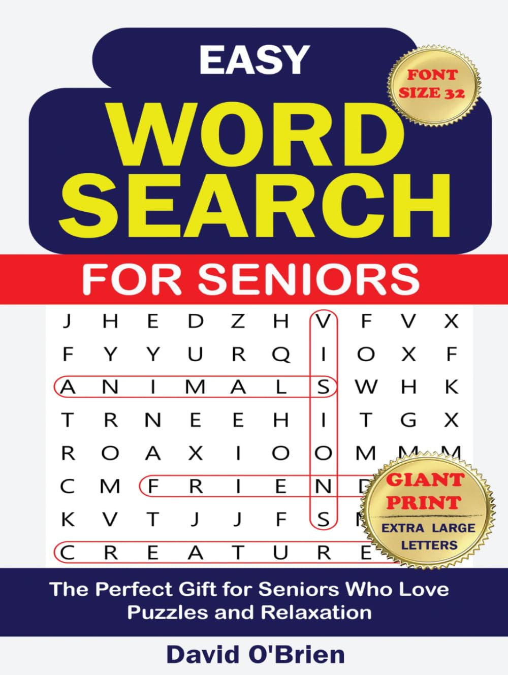 Easy Giant Word Search for Seniors: Extra Large 32-Point Print Word Puzzles for Relaxation and an Active Mind (Discover & Solve Word Search Series)