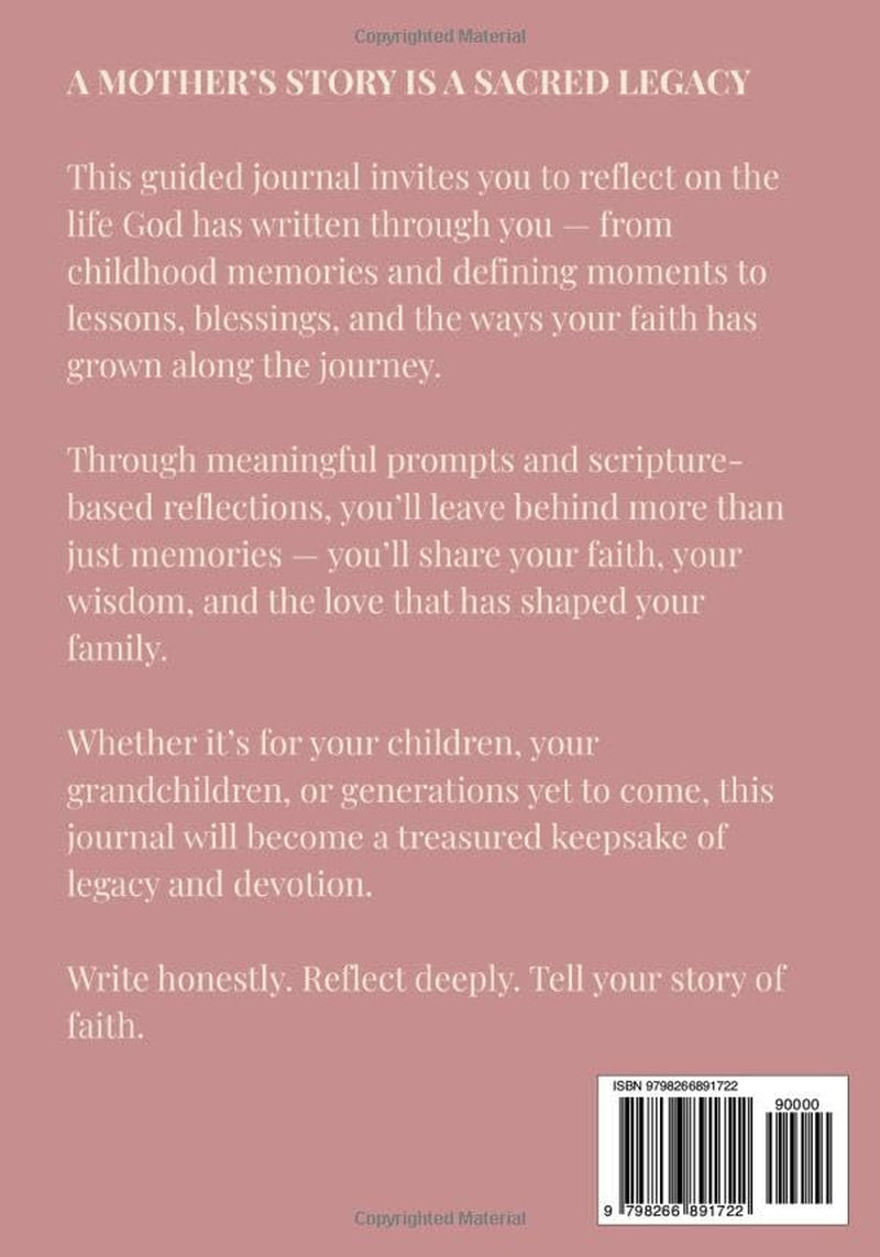 Tell Me Your Story of Faith, Mom: A Guided Journal to Share Your Faith, Life & Legacy