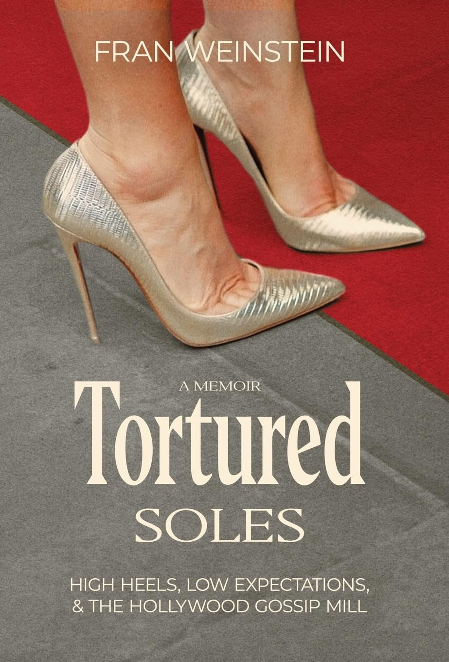 Tortured Soles: High Heels, Low Expectations and the Hollywood Gossip Mill