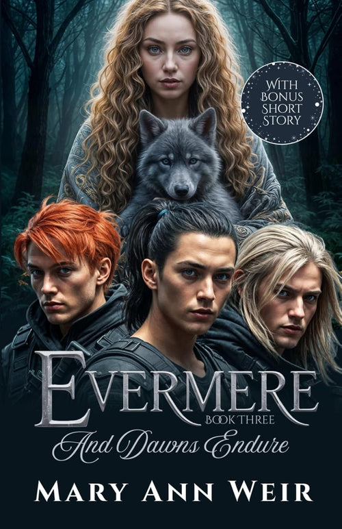 And Dawns Endure: Evermere Book Three