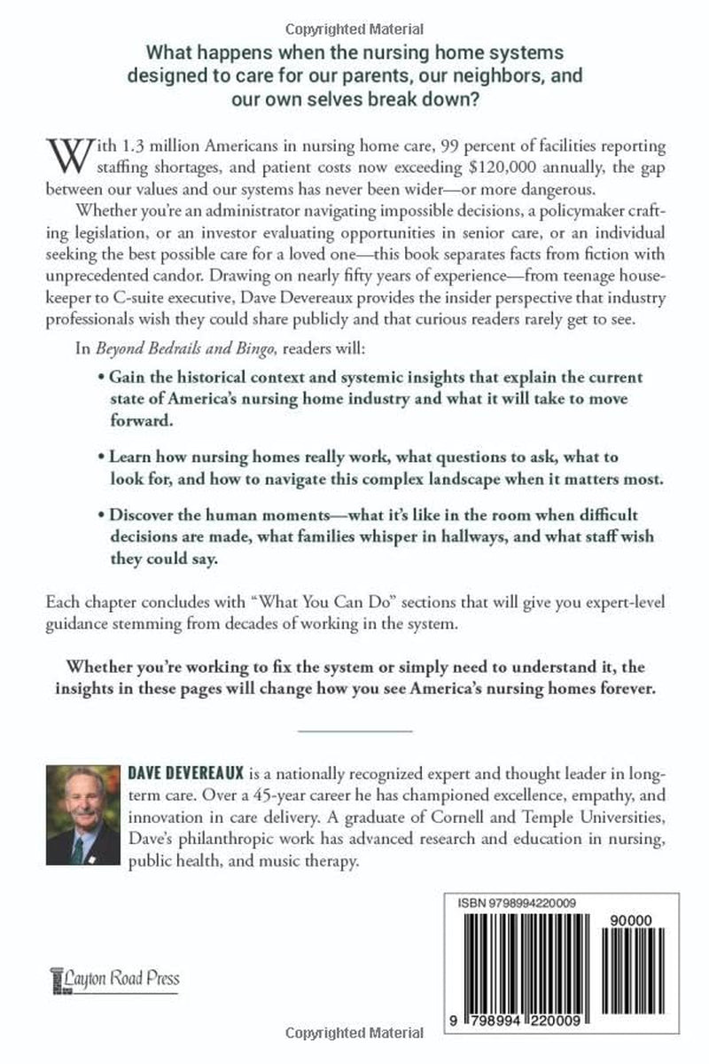 Beyond Bedrails and Bingo: Myths, Truths, and the Future of America's Nursing Homes