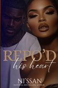 Repo'd His Heart: A Standalone Novel