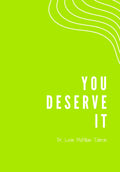 You Deserve It: A Guided Journal for Self-Discovery, Wholeness, and Personal Growth