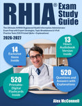 RHIA Exam Study Guide: The Ultimate AHIMA Registered Health Information Administrator Exam Prep with Expert Strategies, Topic Breakdowns & 4 Full Practice Tests (520 Printed Q&As + Explanations)