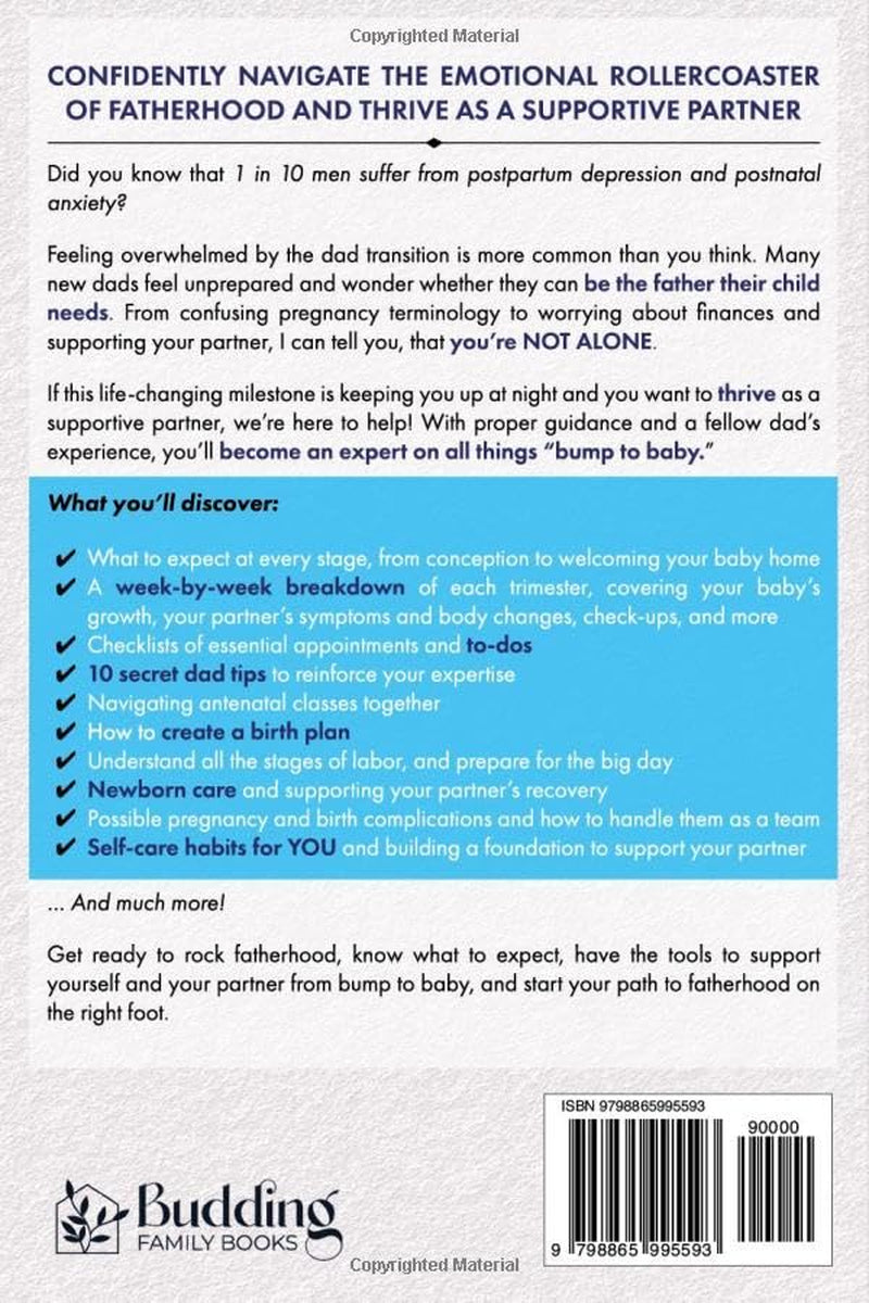 Pregnancy Survival Guide for Men: A First-Time Dad's Handbook: What to Expect from Bump to Baby. Confidently Navigate the Emotional Rollercoaster of Fatherhood and Thrive as a Supportive Partner