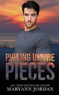 Picking Up the Pieces (Baytown Boys)