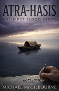 Atra-Hasis: The First Flood Story (BEYOND HIS STORY WE STAND)