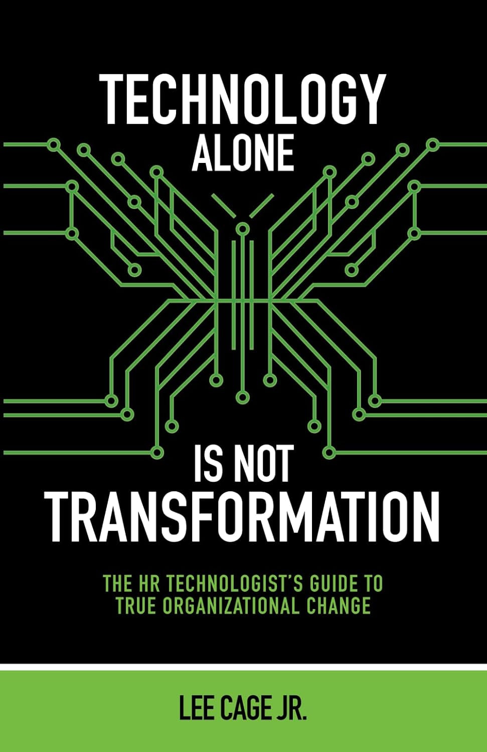 Technology Alone Is Not Transformation: The HR Technologist's Guide to True Organizational Change