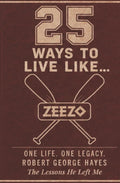 25 Ways to Live Like Zeezo