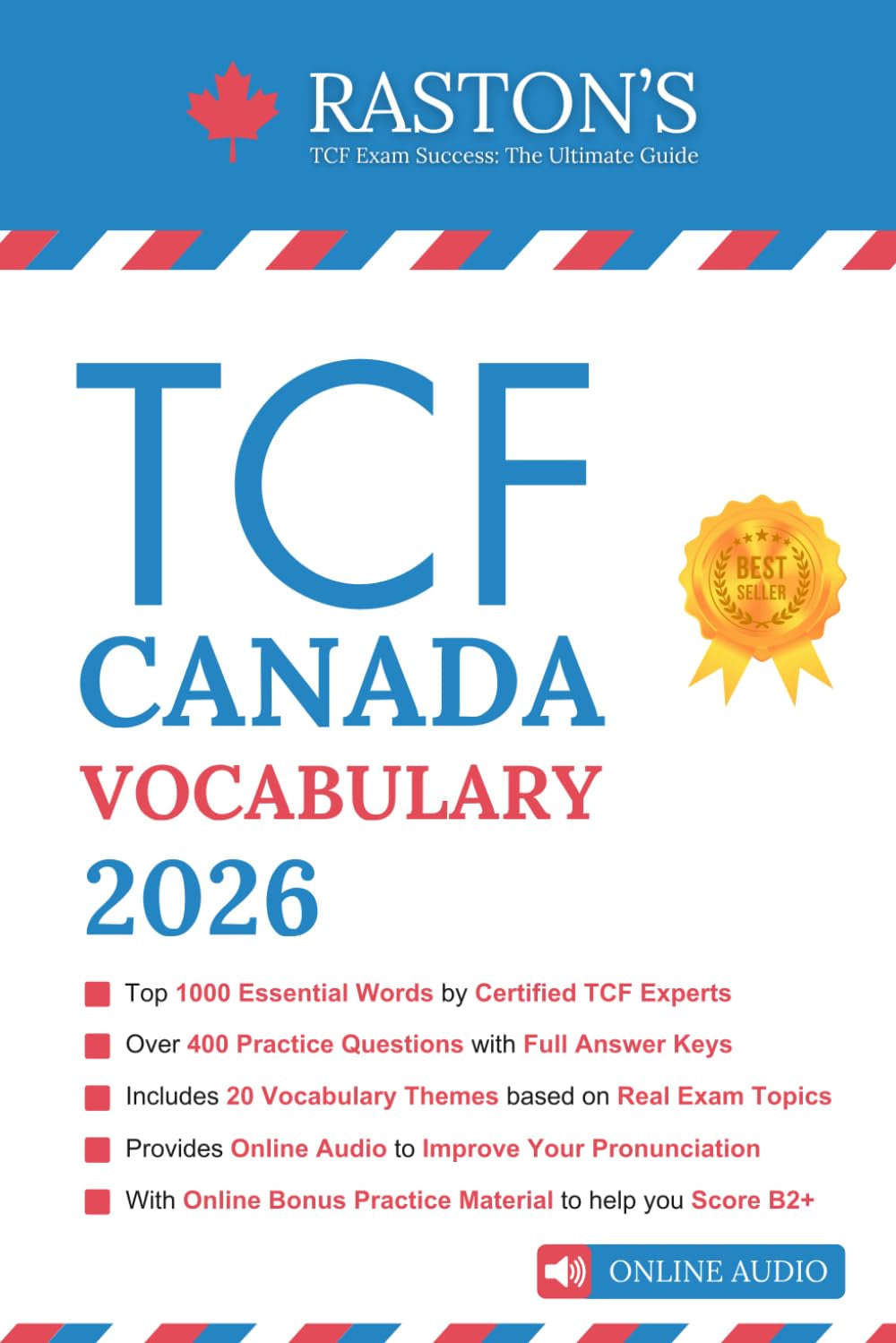 TCF Canada Vocabulary -1000 Essential Words for Success in TCF Exam + Practice Questions & Answers (TCF Canada Practice Books: Score B2+) (French Edition)