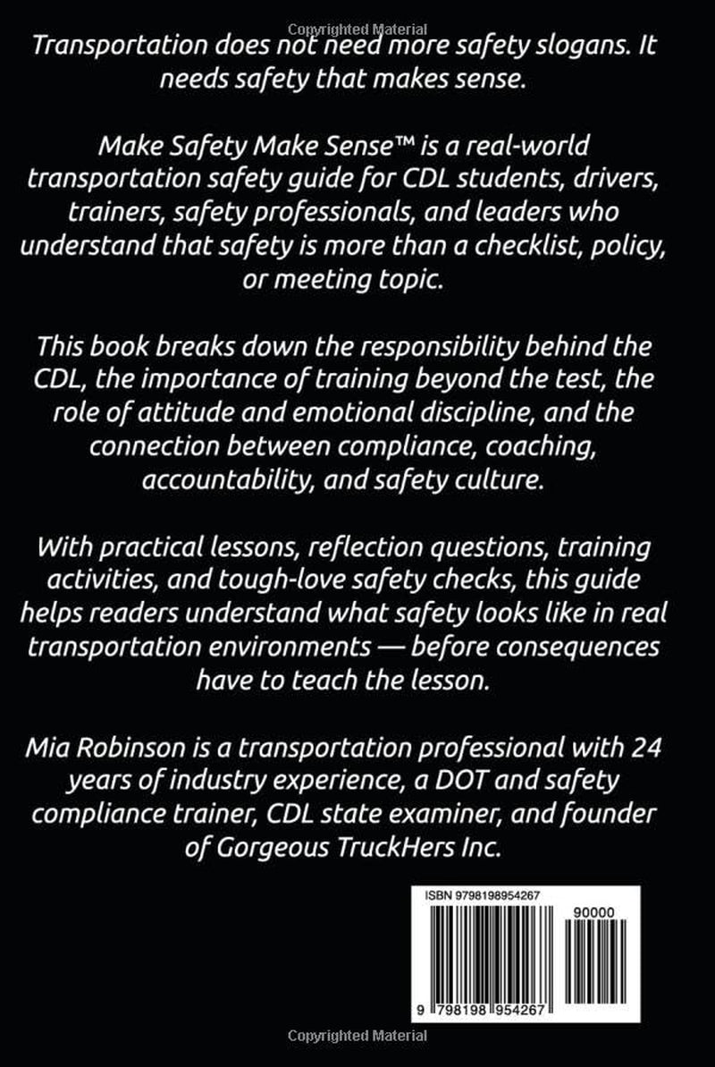 Make Safety Make Sense™: A Real-World Transportation Safety Guide for Drivers, Trainers, and Leaders