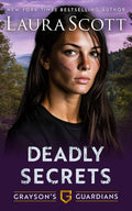 Deadly Secrets - A Christian Romantic Suspense (Grayson's Guardians)