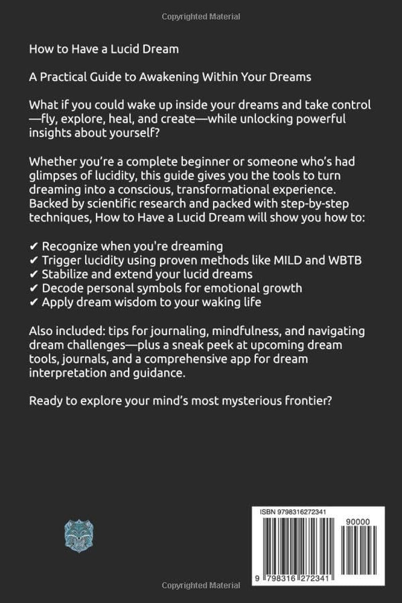 How to have a Lucid Dream:: A Practical Guide to Awakening Within Your Dreams