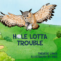 Hole Lotta Trouble: One bad shot. One little mole. Big lessons on and off the golf course.