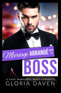 Mariage arrangé avec le boss: A Fake Marriage Boss Romance (Les milliardaires de San Antonio) (French Edition)