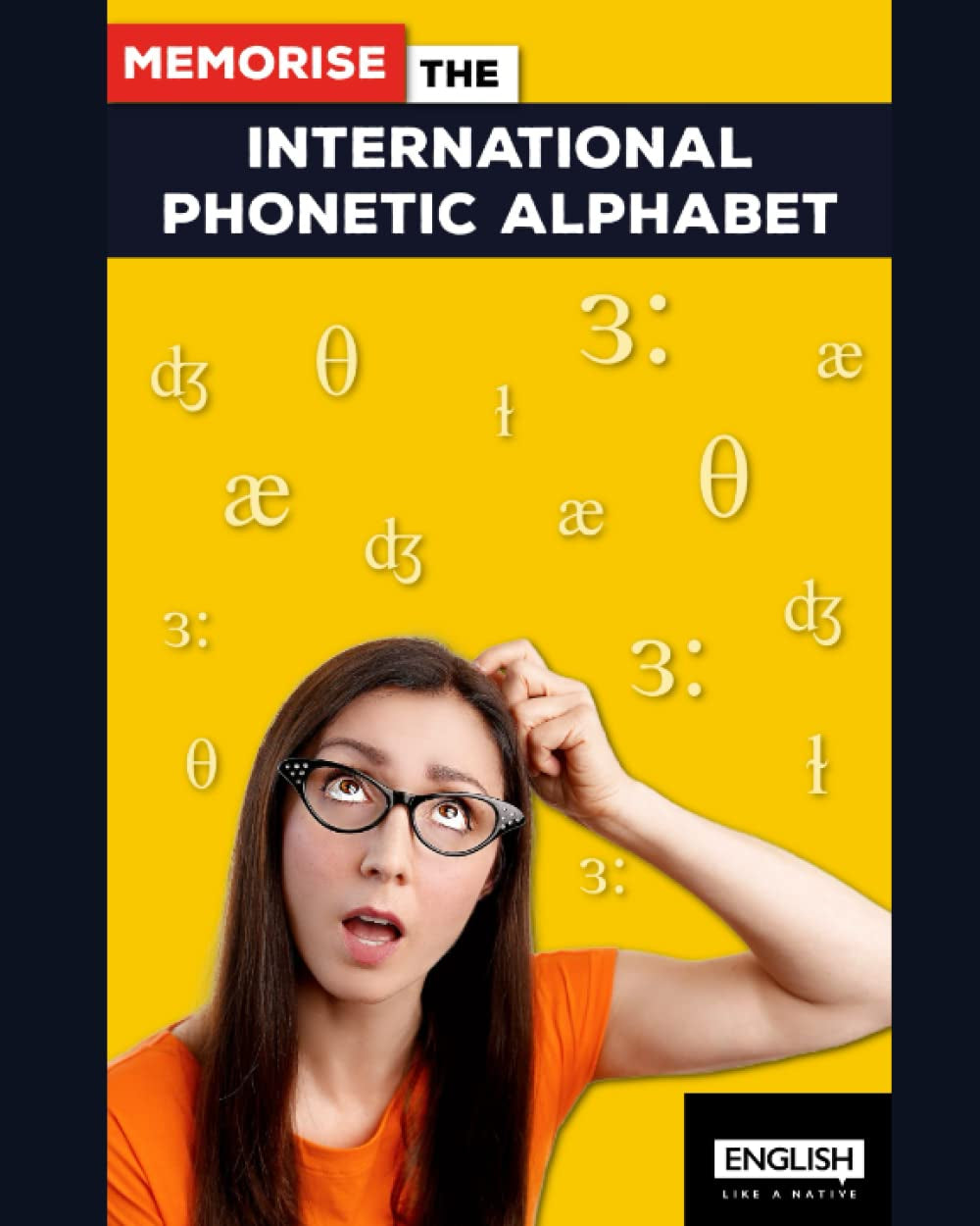 Learn The International Phonetic Alphabet: English Workbook and Answers