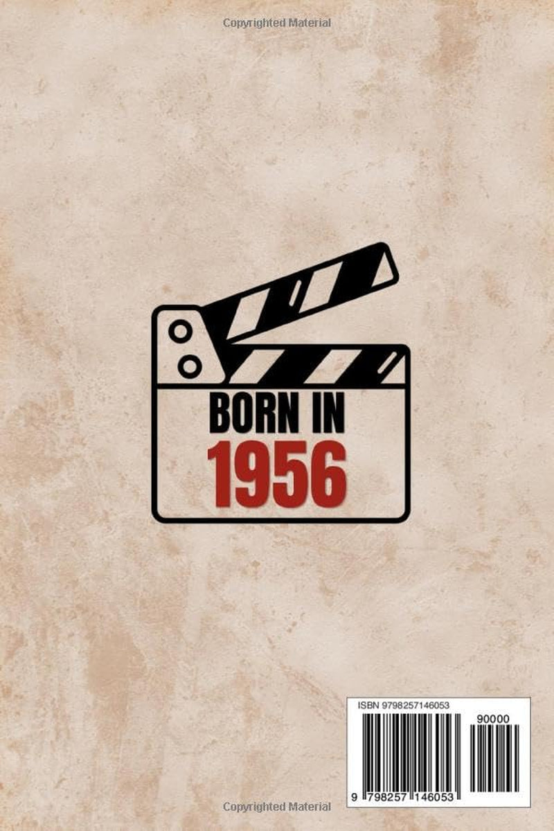 Born in 1956: A Nostalgic Journey Through Memories, Music, and Moments — The Perfect Gift to Celebrate, Surprise, and Move Someone You Love to Tears on Their 70th Birthday