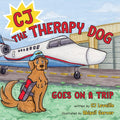 CJ the Therapy Dog: Goes on a Trip