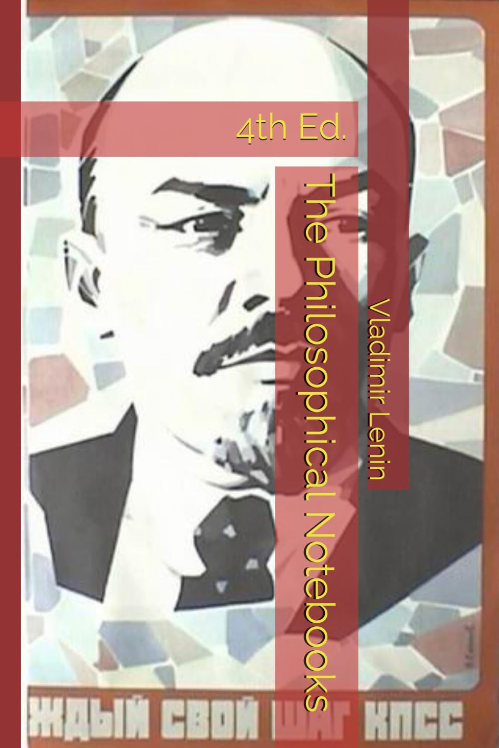 Lenin's Philosophical Notebooks (Marxism Made Cheap)