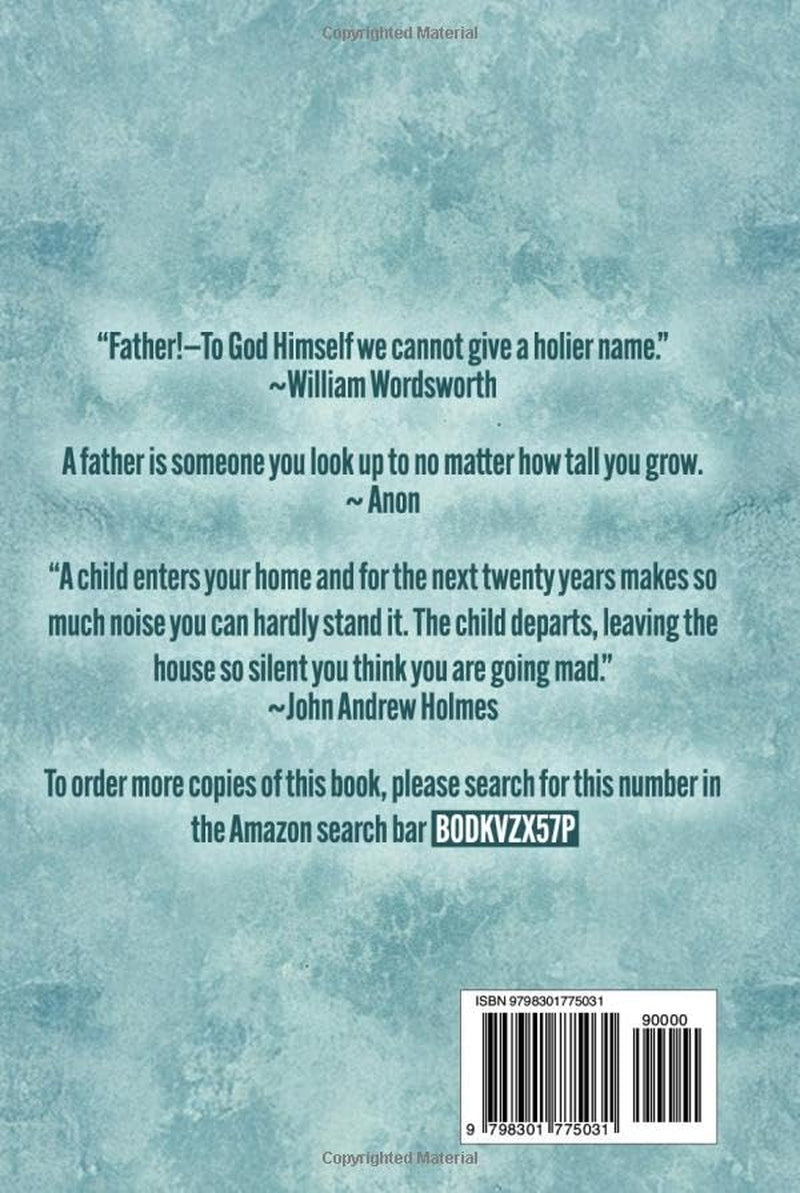 Dad, tell us YOUR STORY please!: A Guided Journal for Fathers everywhere to hand down life, love & laughter to future generations (Heritage Family Books USA & Canada)