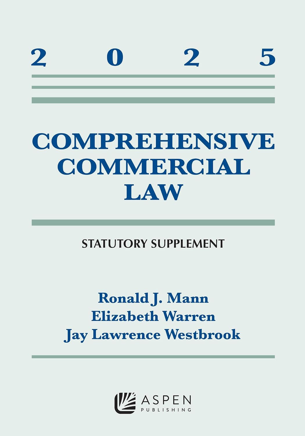 Comprehensive Commercial Law: 2025 Statutory Supplement (Supplements)