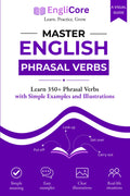 Master English Phrasal Verbs: Learn 350+ Phrasal Verbs with Simple Examples and Illustrations