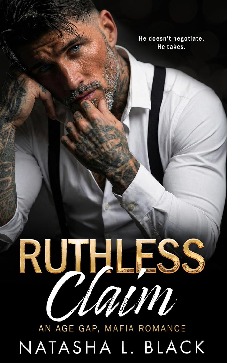 Ruthless Claim: An Age Gap, Mafia Romance (Sinful Mafia Daddies)