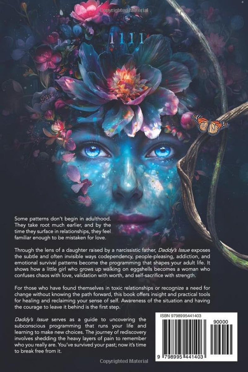 Daddy's Issue: A Path to Healing Your Childhood Wounds, Reprogramming Your Mind, and Reclaiming Your Freedom.