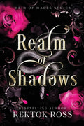 Realm of Shadows: A Slow Burn Hades & Persephone Gothic Romantic Fantasy Retelling (Heir of Hades Romantasy Series)
