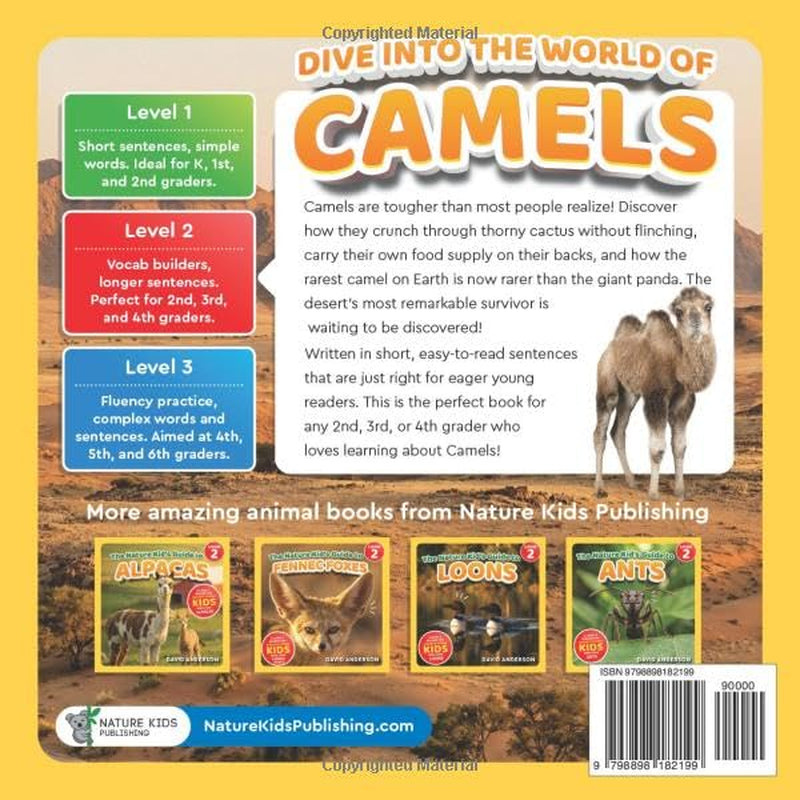 The Nature Kid's Guide to Camels: A Level 2 Reader for Curious Young Kids Who Love Camels!