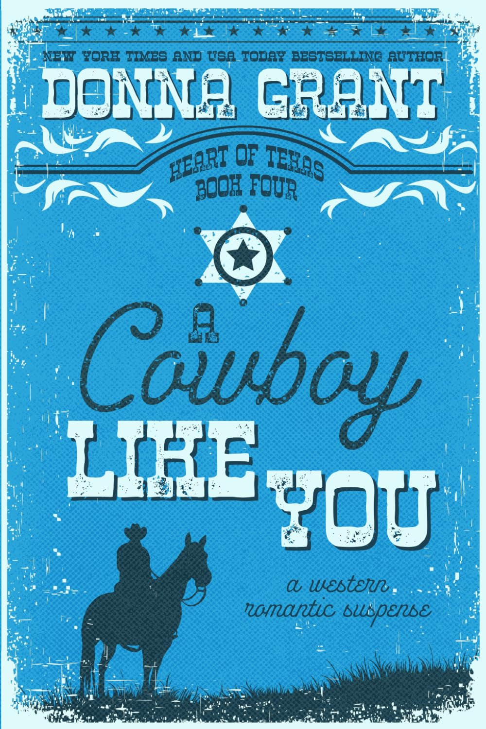 A Cowboy Like You (Heart of Texas)