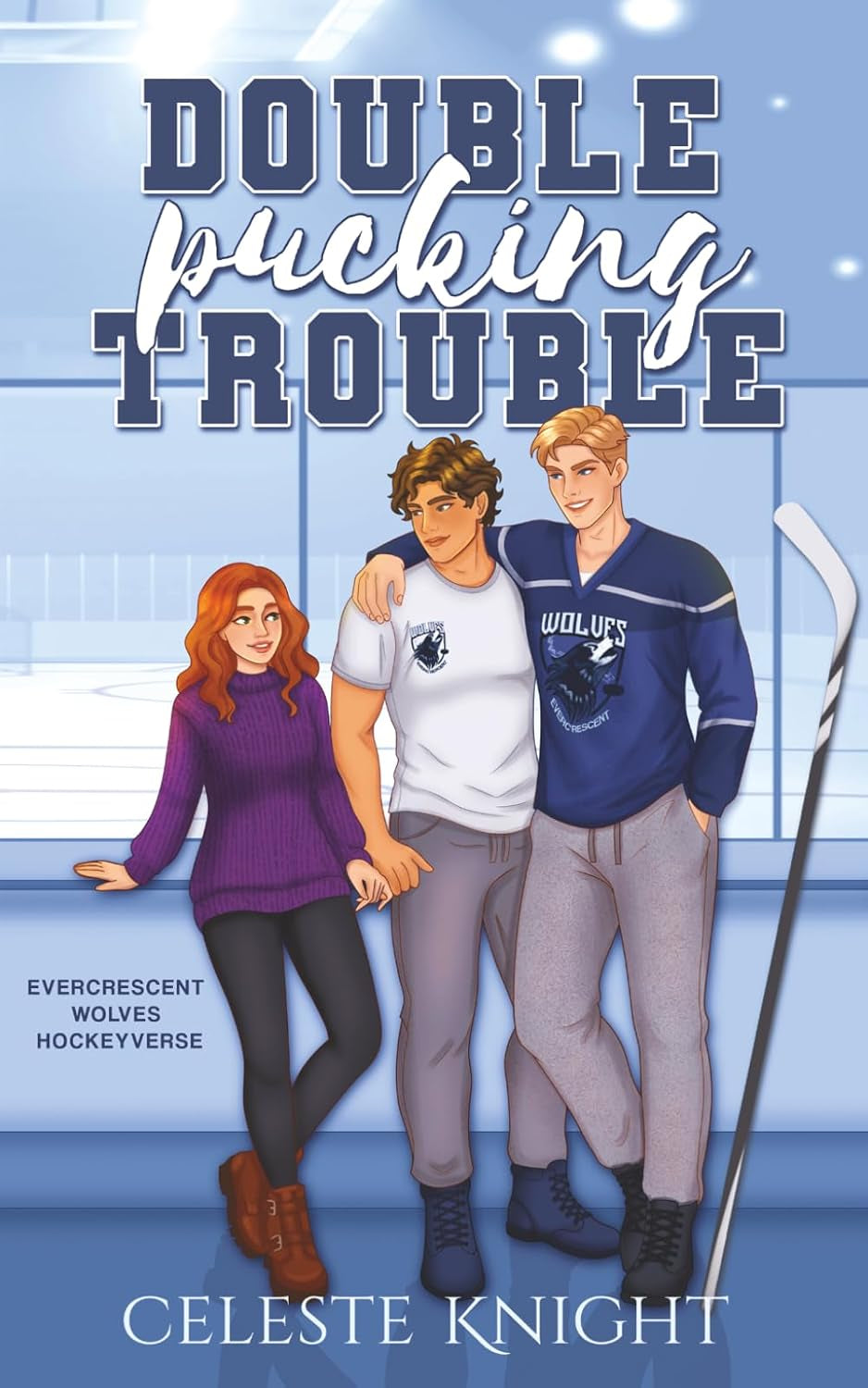 Double Pucking Trouble: A Cozy Hockey Omegaverse Romance (Evercrescent Wolves Hockeyverse)