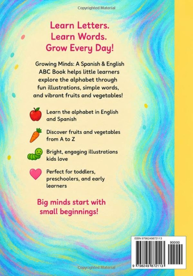 Growing Minds: A Spanish & English ABC Book