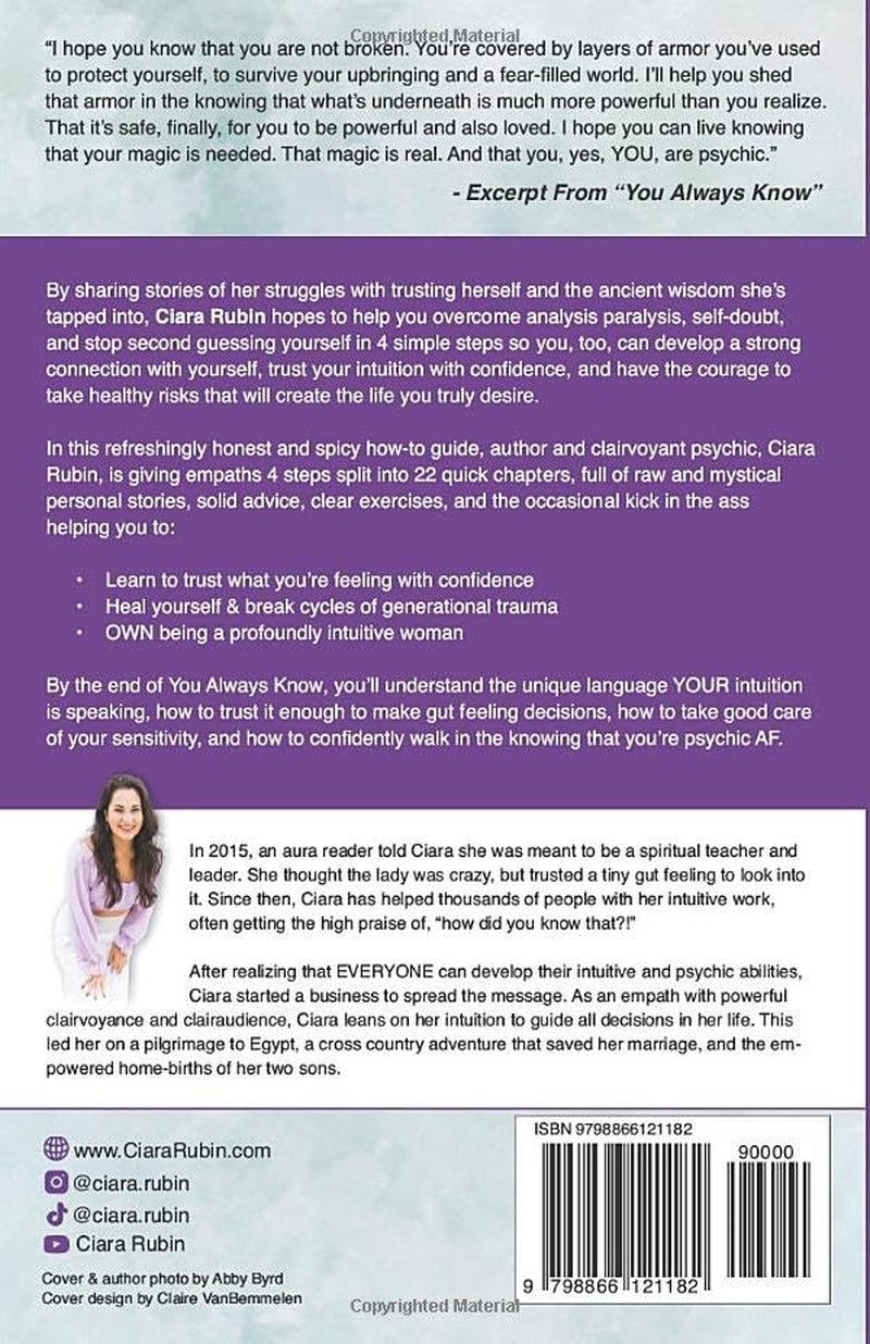 You Always Know: 4 Step Guide for Empaths to Stop Second Guessing and Trust Your Intuition