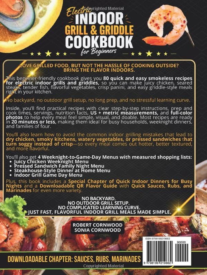 Electric Indoor Grill & Griddle Cookbook for Beginners: 80 Quick & Easy Smokeless Recipes for Chicken, Steaks, Fish, Vegetables & Pressed Sandwiches + 4 Weeknight-to-Game-Day Menus & Shopping Lists