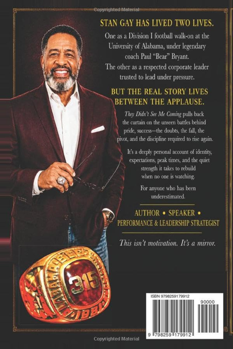 THEY DIDN'T SEE ME COMING: ON THE FIELD. IN THE BOARDROOM. IN LIFE.