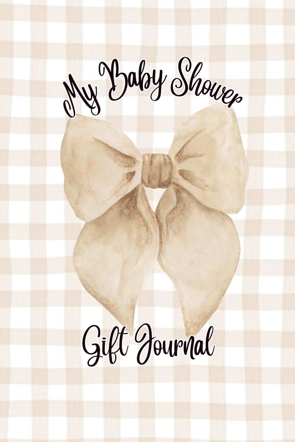 My Baby Shower Gift Journal: A Keepsake Log Book to Record Presents for Mom-to Be | 6x9in 120 pages | Perfect for Thank You Card Planning